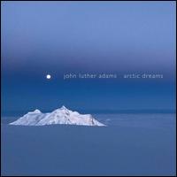 John Luther Adams: Arctic Dreams - Michael Finckel (cello); Robert Black (double bass); Robin Lorentz (violin); Ron Lawrence (viola); Synergy Vocals