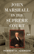 John Marshall in the Supreme Court