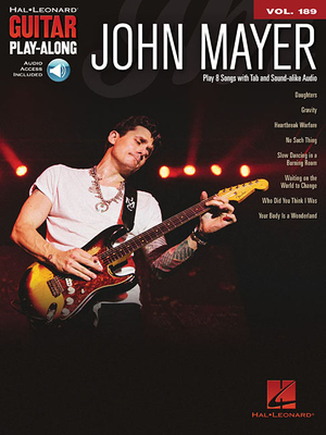 John Mayer: Guitar Play-Along Volume 189 - Mayer, John (Composer)