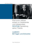 John Maynard Keynes: Eine Kurze, Prazise, Einfach Zu Verstehende Und Insbesondere Richtige Darstellung Seiner Theorie.