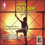 John McCabe: Arthur Pendragon; Piano Concerto No. 1; Pilgrim - John McCabe (piano); BBC Scottish Symphony Orchestra; Christopher Austin (conductor)
