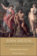 John Milton, Complete Shorter Poems