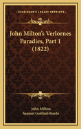 John Milton's Verlornes Paradies, Part 1 (1822)