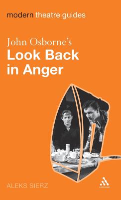 John Osborne's Look Back in Anger - Sierz, Aleks