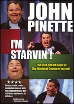 John Pinette: I'm Starvin'! - 