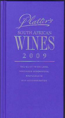 John Platter South African wine guide 2009 - van Zyl, Philip (Editor)