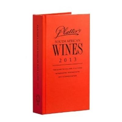 John Platters South African wine guide 2013 - van Zyl, Philip