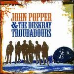 John Popper & the Duskray Troubadours