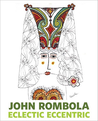 John Rombola: Eclectic Eccentric - Vienne, Veronique, and Tardiff, Melissa