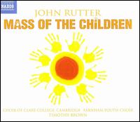 John Rutter: Mass of the Children - Angharad Gruffydd Jones (soprano); Clare Chamber Ensemble; Daniel Pailthorpe (flute); James McVinney (organ);...