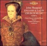 John Sheppard: English and Latin Church Music