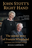 John Stott's Right Hand, Expanded and Updated