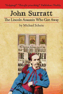 John Surratt: The Lincoln Assassin Who Got Away