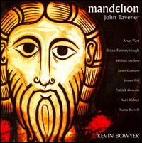 John Tavender: Mandelion - Contemporary Music for Organ - Kevin Bowyer (organ)