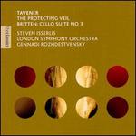 John Tavener: The Protecting Veil; Benjamin Britten: Cello Suite No. 3