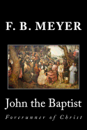 John the Baptist: Forerunner of Christ