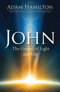 John: The Gospel of Light and Life