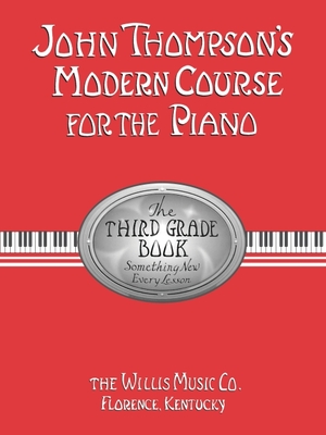 John Thompson Modern Course for the Piano, Bk 3 - Thompson, John