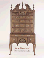 John Townsend: Newport Cabinetmaker
