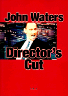 John Waters: Director's Cut