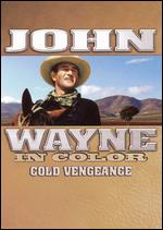 John Wayne in Color: Cold Vengeance - Robert North Bradbury