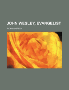 John Wesley, Evangelist