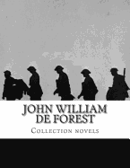 John William De Forest, Collection novels - William De Forest, John