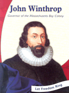 John Winthrop: Governor of the Massachusetts Bay Colony