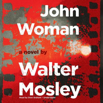John Woman - Mosley, Walter, and Graham, Dion (Read by)