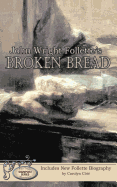 John Wright Follette's Broken Bread