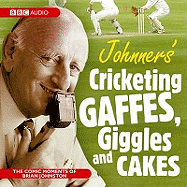 Johnners Cricketing Gaffes, Giggles And Cakes