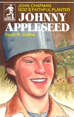 Johnny Appleseed (Sowers Series) - Collins, David, and David, Collins