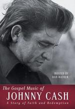 Johnny Cash: The Gospel Music of Johnny Cash - Michael Merriman