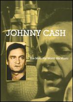 Johnny Cash: The Man, His World, His Music - Robert Elfstrom
