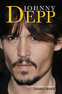 Johnny Depp: The Unauthorized Biography