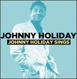 Johnny Holiday Sings