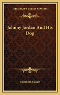 Johnny Jordan and His Dog