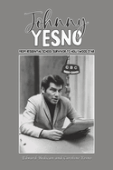 Johnny Yesno: From Residential School Survivor to Hollywood Star
