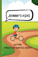 Johnny's Hike: A Children's Book