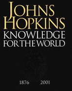Johns Hopkins: Knowledge for the World: 1876-2001 - Warren, Mame, Ms.