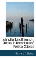 Johns Hopkins University Studies in Historical and Political Science