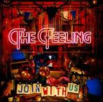 Join with Us [12 Tracks] - The Feeling