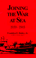 Joining the War at Sea: 1939-1945