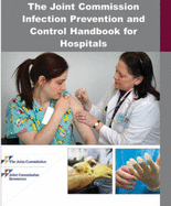 Joint Commission Infection Prevention and Control Handbook for Hospitals