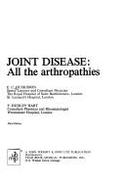 Joint Disease: All the Arthropathies