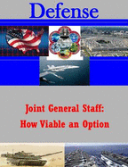 Joint General Staff: How Viable an Option