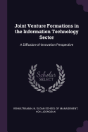 Joint Venture Formations in the Information Technology Sector: A Diffusion-of-innovation Perspective