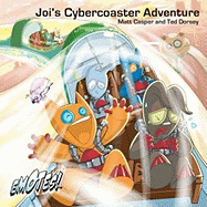 Joi's Cybercoaster Adventure