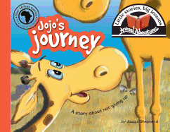 Jojo's journey: Little stories, big lessons