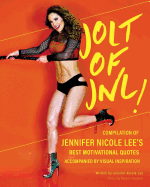 Jolt of Jnl!: Compilation of Jennifer Nicole Lee's Best Motivational Quotes